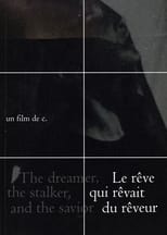 Poster for The dreamer, the stalker and the savior 