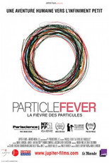 Voir La Fièvre des particules streaming VF gratuit 2013