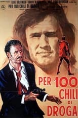 Poster di Per 100 chili di droga