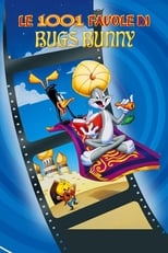 Poster di Le 1001 favole di Bugs Bunny