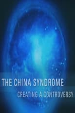 Poster for The China Syndrome: Creating a Controversy