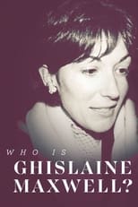 Poster for Who is Ghislaine Maxwell?