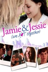 Poster for Jamie and Jessie Are Not Together