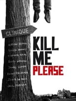 Poster for Kill Me Please