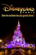 Behind the scenes of the biggest Disneyland Paris shows! main poster