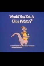 Poster for Would You Eat a Blue Potato?