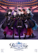 Roselia LIVE TOUR「Rosenchor」東京公演 -Final- poster