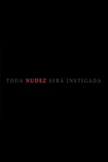 Poster for Toda Nudez Será Instigada