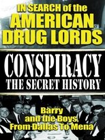 In Search of the American Drug Lords: Barry and The Boys From Dallas To Mena