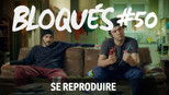 Bloqués 1x50 (S01E50)