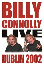 Poster for Billy Connolly: Live in Dublin 2002