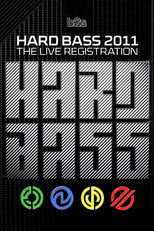 Hard Bass 2011 - The Live Registration poster