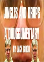 Poster for Jingles & Drops: A Douggumentary