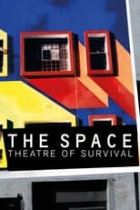 Poster for The Space: Theatre of Survival 