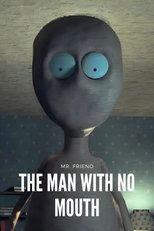 The Man With No Mouth
