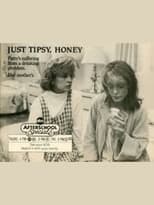 Poster for Just Tipsy, Honey