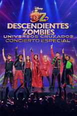 Descendants/ZOMBIES Worlds Collide - Concert Special