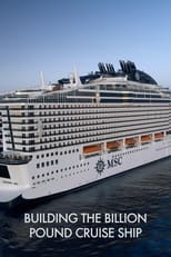 Building the Billion Pound Cruise Ship