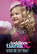 Poster for Toddlers & Tiaras: Where Are They Now?