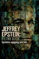 Jeffery Epstein: Filthy Rich - Epsteins uppgång och fall