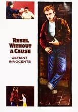 Poster for Rebel Without a Cause: Defiant Innocents