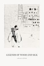 Legends of Wood and Silk poster