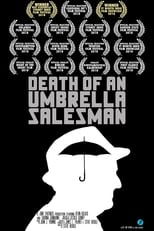 Death of an Umbrella Salesman (2017)