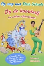 Poster di Dirk Scheele: op de boerderij en andere afleveringen