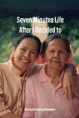 Poster for Seven Minutes Life After I Decided To 