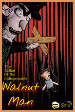 Poster di The Ballad of the Indispensable Walnut Man