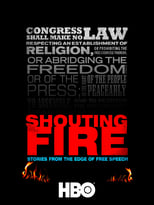 Poster for Shouting Fire: Stories from the Edge of Free Speech 