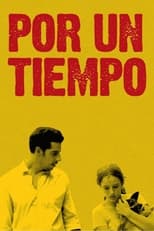 Poster for Por un tiempo 