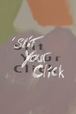 Poster for Slit Your Click 