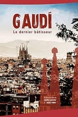 Poster for Gaudi, Le dernier bâtisseur