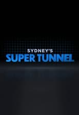 Poster di Sydney's Super Tunnel
