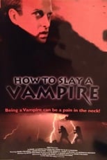 Poster for How to Slay a Vampire