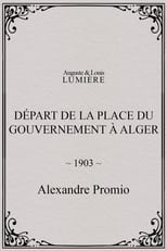 Poster for Départ de la place du Gouvernement à Alger