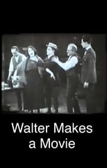 Poster for Walter Makes a Movie