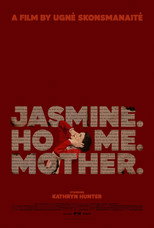 Jasmine. Home. Mother. poster movie