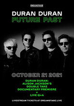 Poster for Duran Duran:  Future Past - Live in Concert on DREAMSTAGE