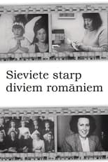 Poster for Sieviete starp diviem romāniem