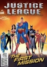 Justice League: The First Mission Justice League: The First Mission