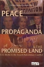 Poster for Peace, Propaganda & the Promised Land