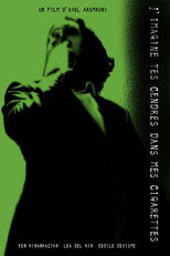 I imagine your ashes in my cigarettes poster
