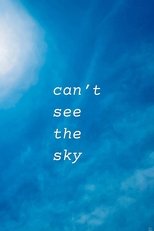 Can’t See The Sky (2024)