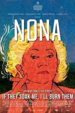 Poster for Nona. If They Soak Me, I'll Burn Them 