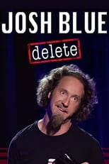 Poster di Josh Blue: Delete