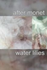 Poster for After Monet Water Lilies