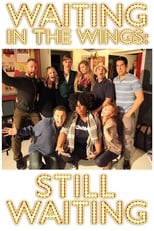 Poster for Waiting in the Wings: Still Waiting 