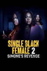 Single Black Female 2: Simone's Revenge main poster